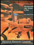 Restauration des Armes a Feu (1457) - Книга