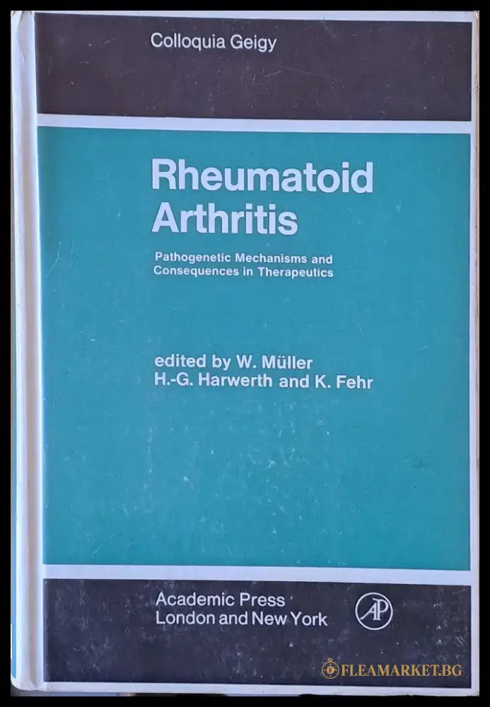 Rheumatoid Arthritis. Pathogenetic Mechanisms and Consequences in Therapeutics - Книги
