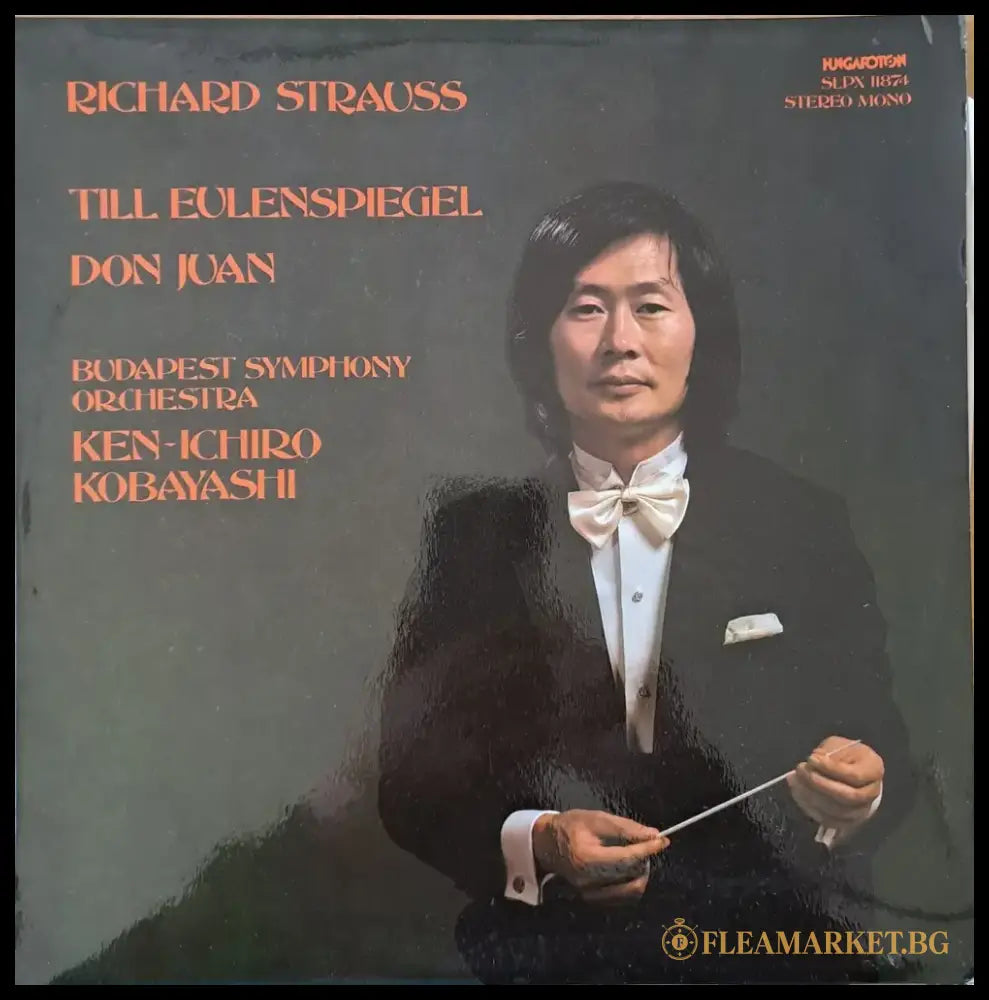 Richard Strauss: Till Eulenspiegel Don Juan / Dirigent Ken-Ichiro Kobayashi - antique
