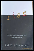 Rise. How to be really successful at Work and like your life - Книги