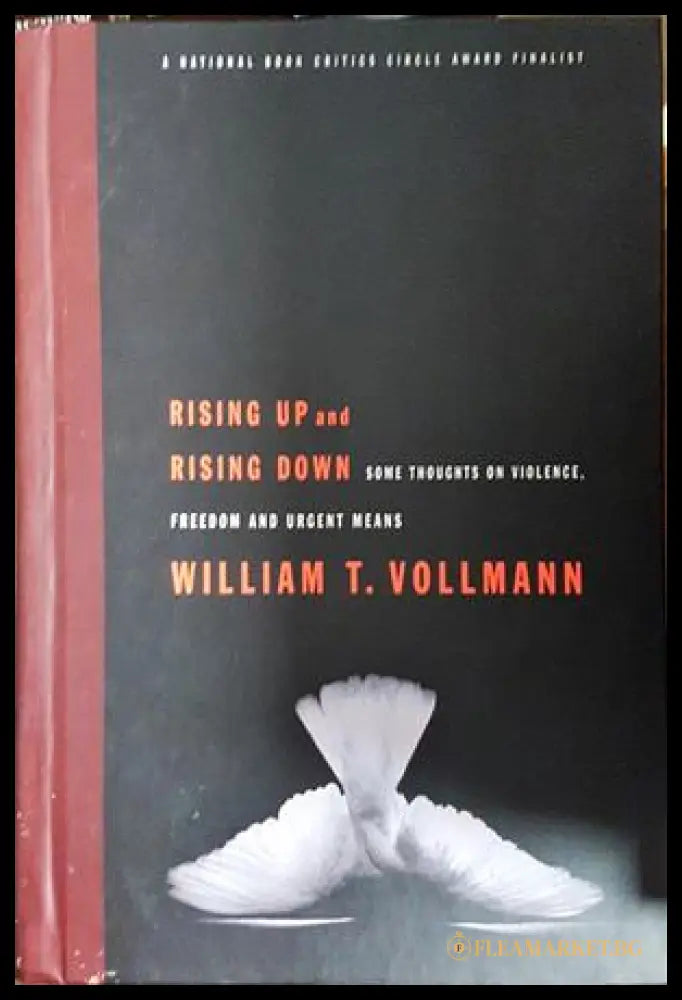 Rising Up and Rising Down - William T. Vollmann