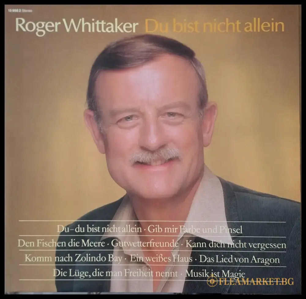 Roger Whittaker - Du bist nicht allein - antique