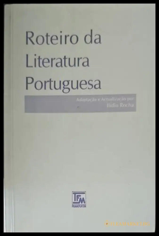 Roteiro da literatura portuguesa - Книги
