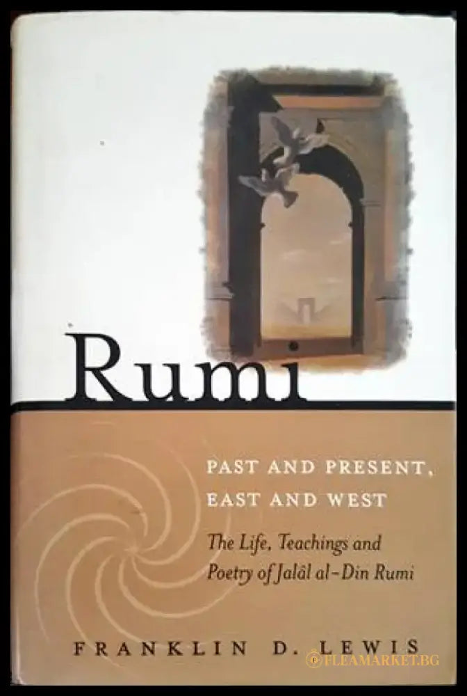 Rumi - Past and Present East and West - Книги