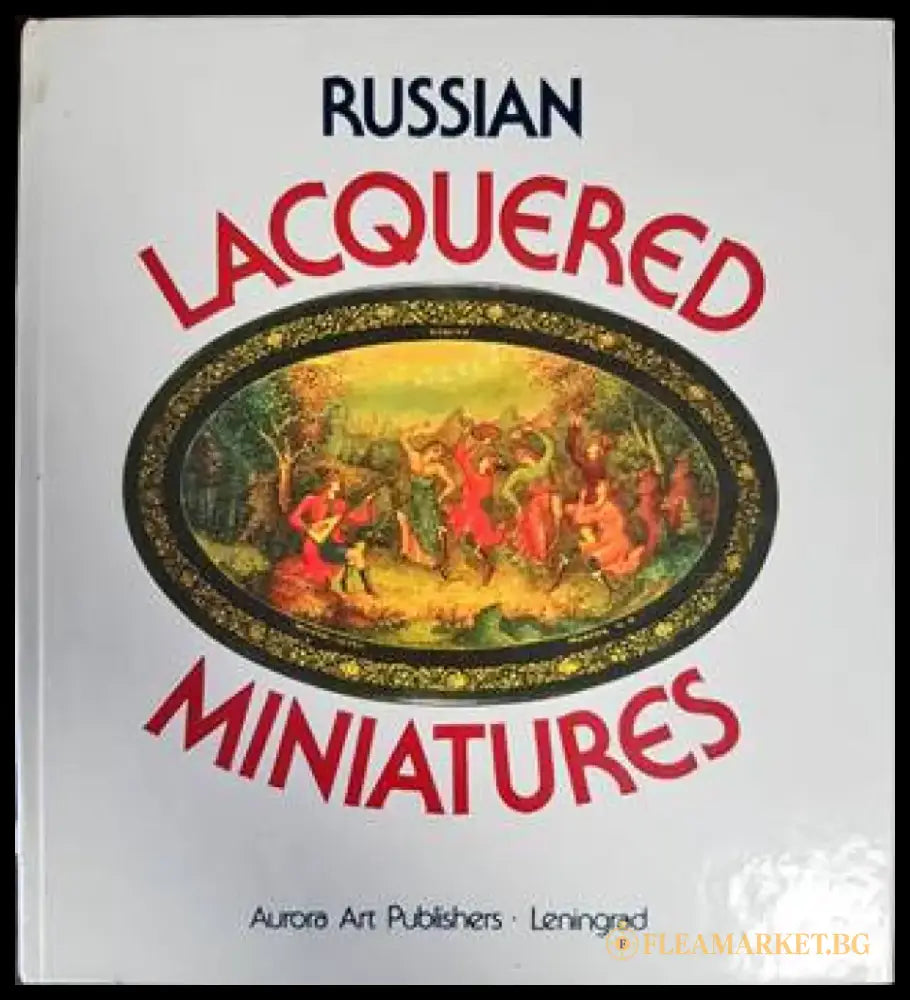 Russian Lacquered Miniatures - Книги