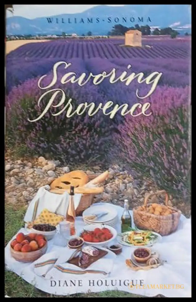 Savoring Provence – Diane Holuigue – Williams-Sonoma