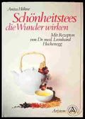 Schonheitstees die Wunder wirken - Книги