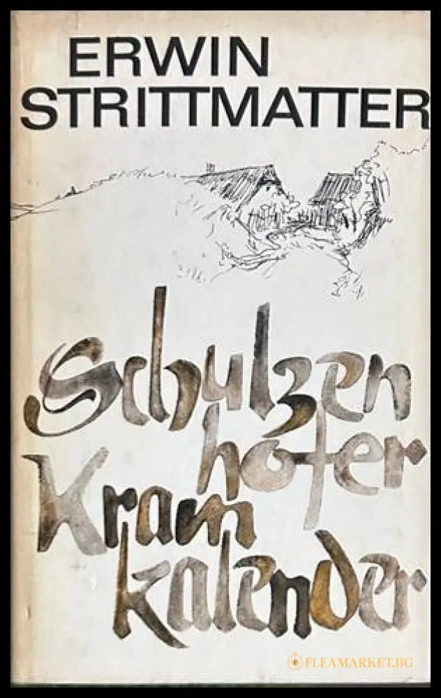 Schulzenhofer Kramkalender - Erwin Strittmatter