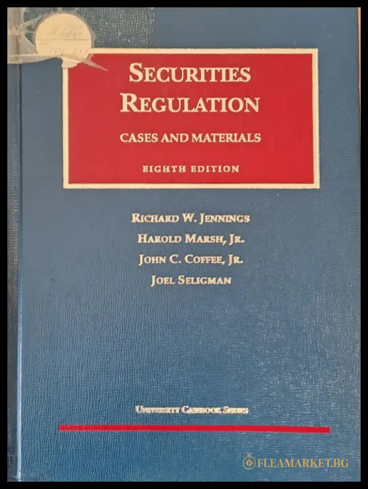 Securities Regulation. Cases and Materials. Eighth edition - Книги
