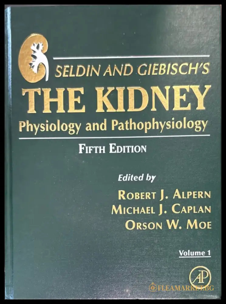 Seldin and Giebisch’s The Kidney: Physiology and Pathophysiology. Volume 1-2 - Книги