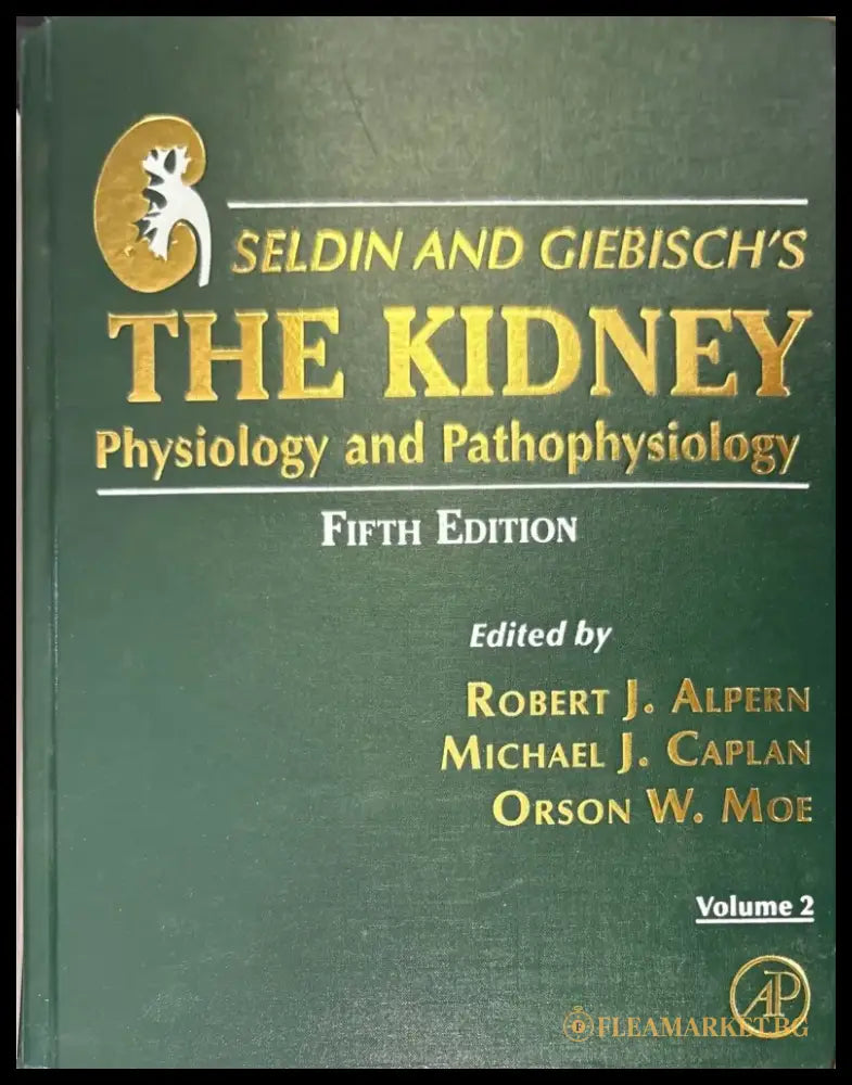 Seldin and Giebisch’s The Kidney: Physiology and Pathophysiology. Volume 1-2 - Книги