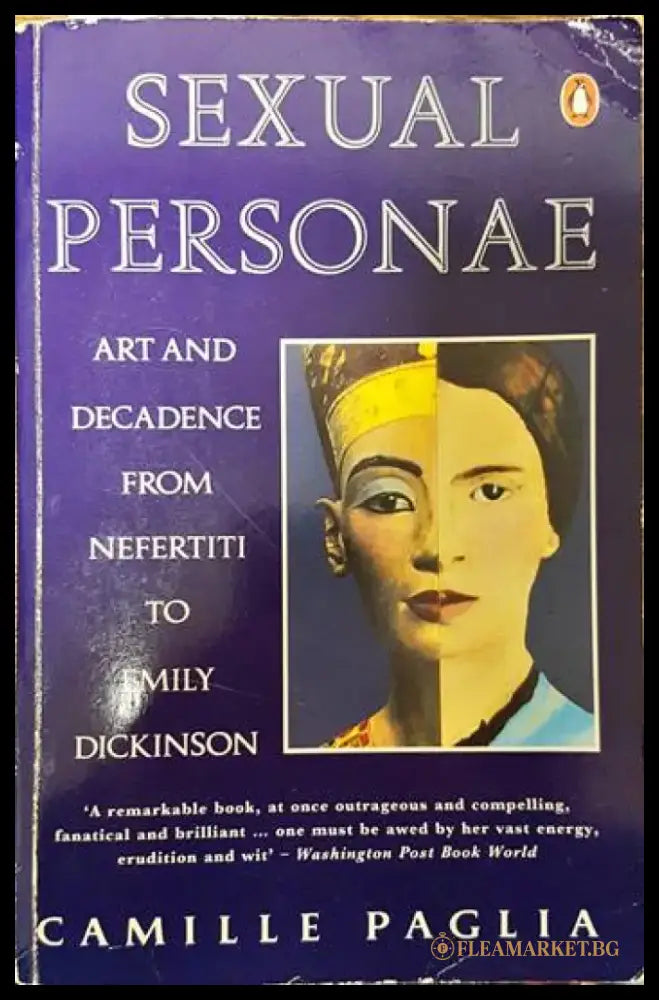 Sexual Personae. Art and Decadence from Nefertiti to Emily Dickinson - Книги