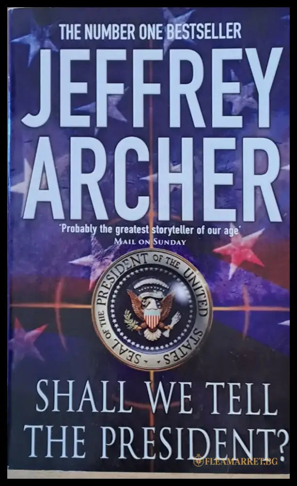 Shall We Tell the President? - Книги