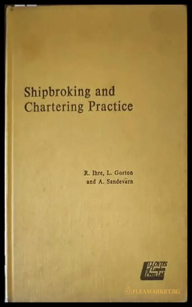 Shipbroking and chartering practice (163) - Книга
