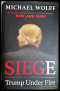 Siege: Trump Under Fire - Michael Wolff