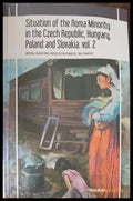 Situation of Roma Minoritu in the Czech Pepublic Hubgaru Poland and Slovakia. vol. 2 - Книги