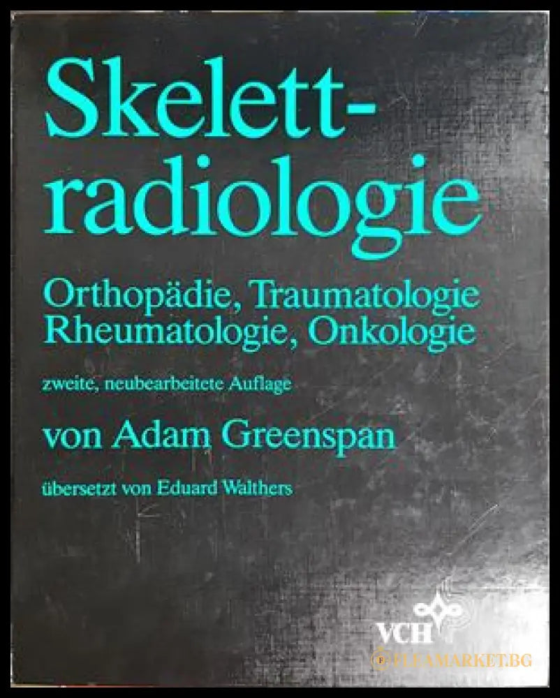 Skelettradiologie – Adam Greenspan