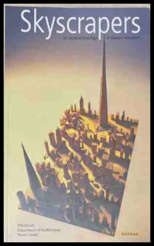 Skyscrapers. An Architectural Type of Modern Urbanism – корица на книгата