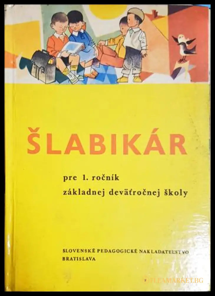 Šlabikár pre 1. ročník základnej deväťročnej školy (33220526144300) - Juraj Brťka Michal Foltin Anna Králíková Mária