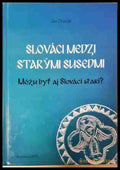 Slovaci medzi starymi susedmi - Ján Doruľa