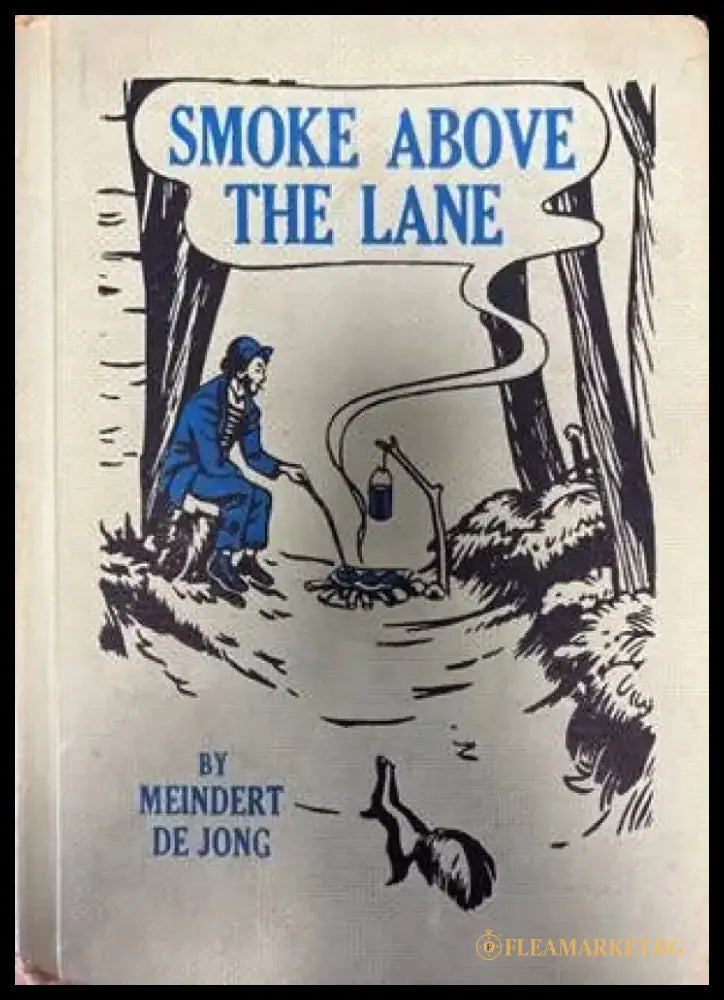 Smoke above the lane - Книги