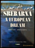 Srebarna - A european dream - Книги