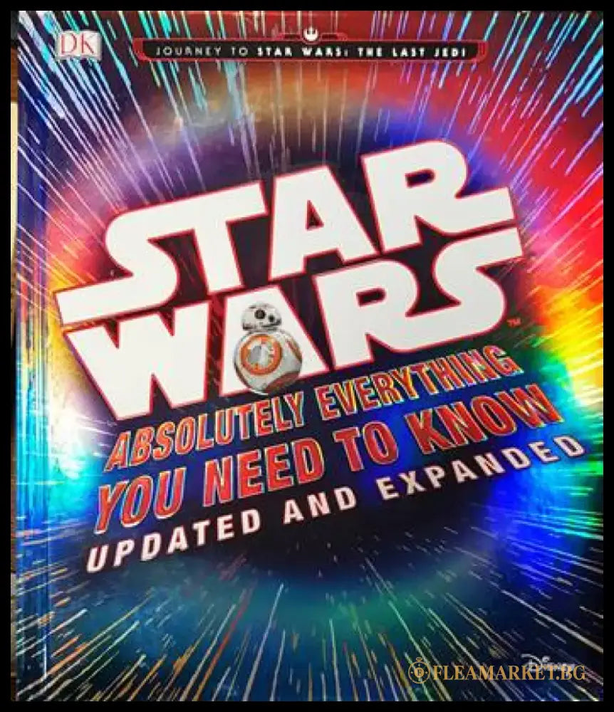 Star Wars: Absolutely Everything You Need to Know Updated and Expanded - Книги