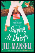 Staying at Daisy's - Jill Mansell