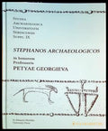 Stephanos Archaeologicos in honorem Professoris Petyae Georgieva