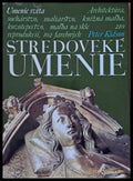Stredoveke Umenie - Umenie sveta: Architektura socharstvo maliarstvo knizna mal’ba 210 reprodukcii - Книги