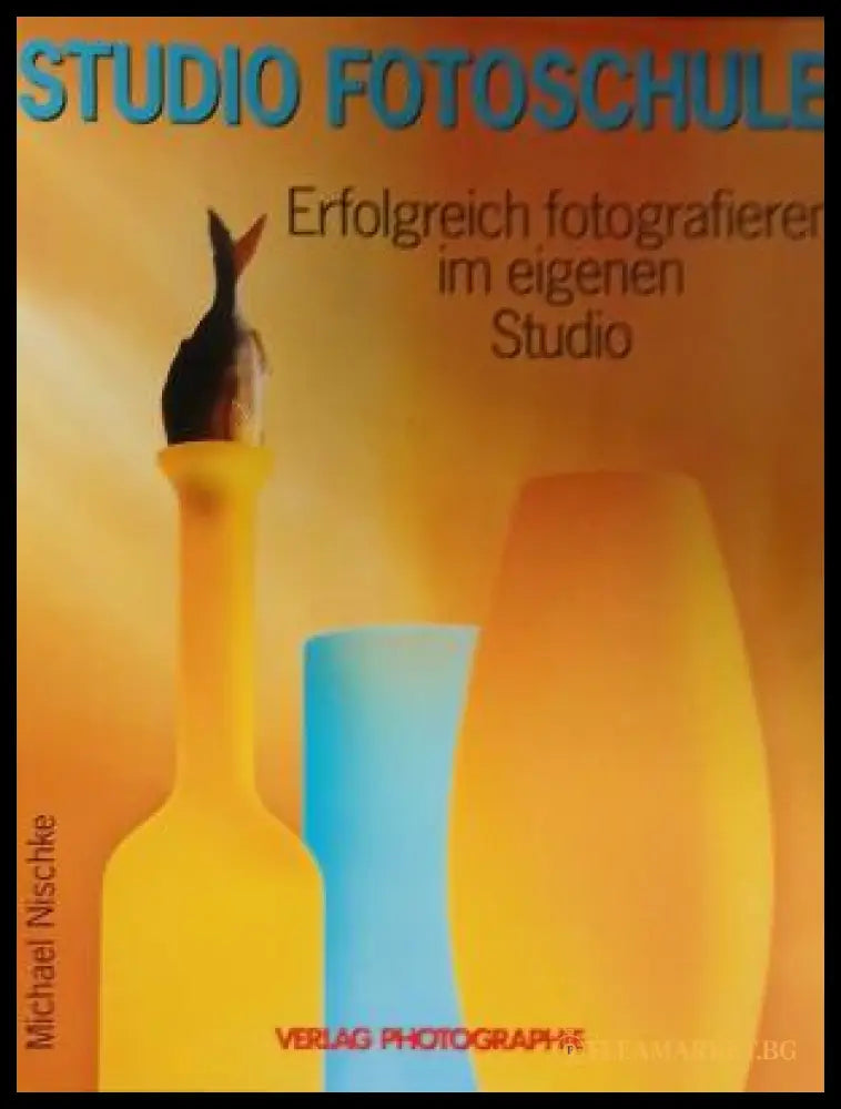 Корица на Studio Fotoschule: Erfolgreich fotografieren im eigenen Studio
