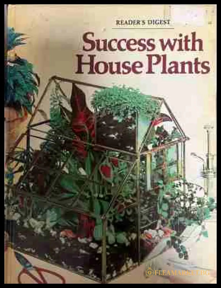 Success with House Plants - Reader's Digest