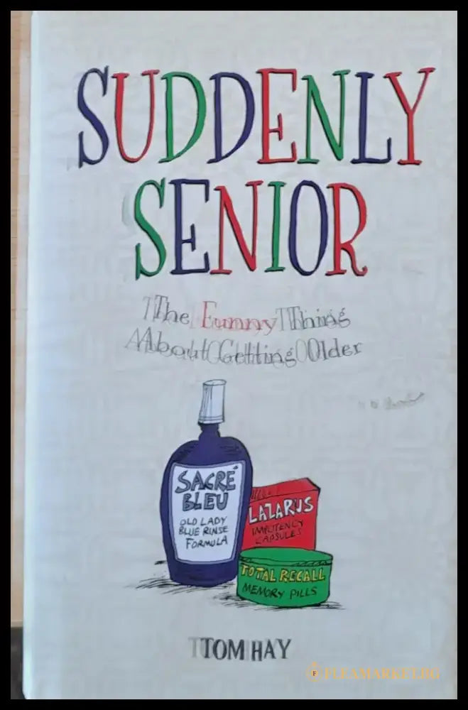 Suddenly Senior - Книги