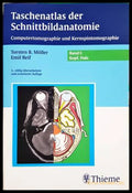 Taschenatlas der Schnittbildanatomie: Computertomographie und Kernspintomographie - Band I: Kopf, Hals