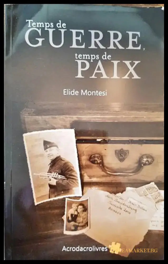 Temps de guerre temps de paix - Книги