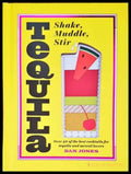 Tequila: Shake Muddle Stir - Книги