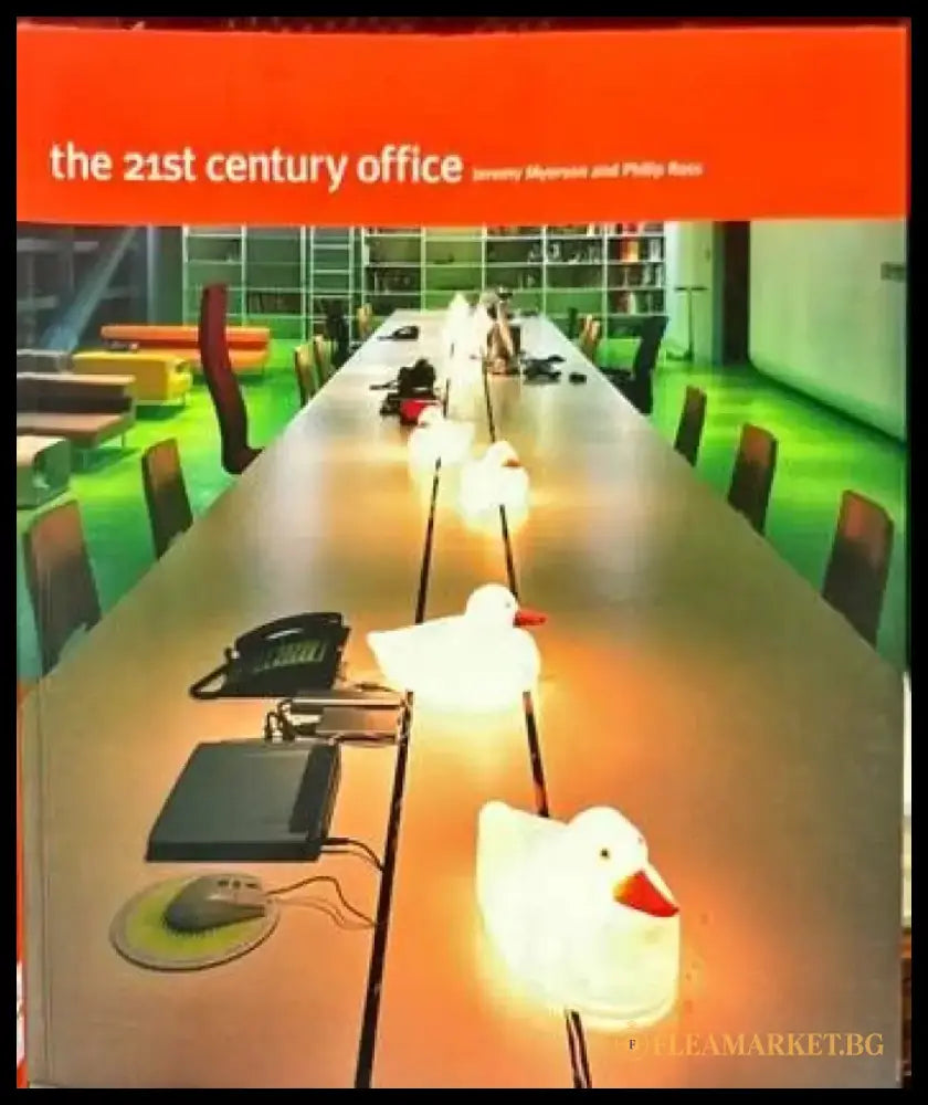 The 21st century office - Книги
