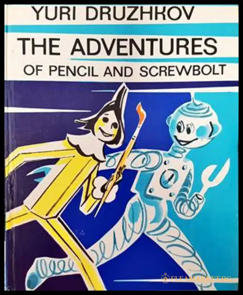 The adventures of pencil and screwbolt - Книги