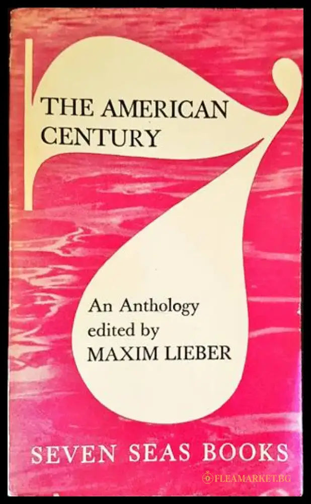 The American Century: An Anthology - Книги