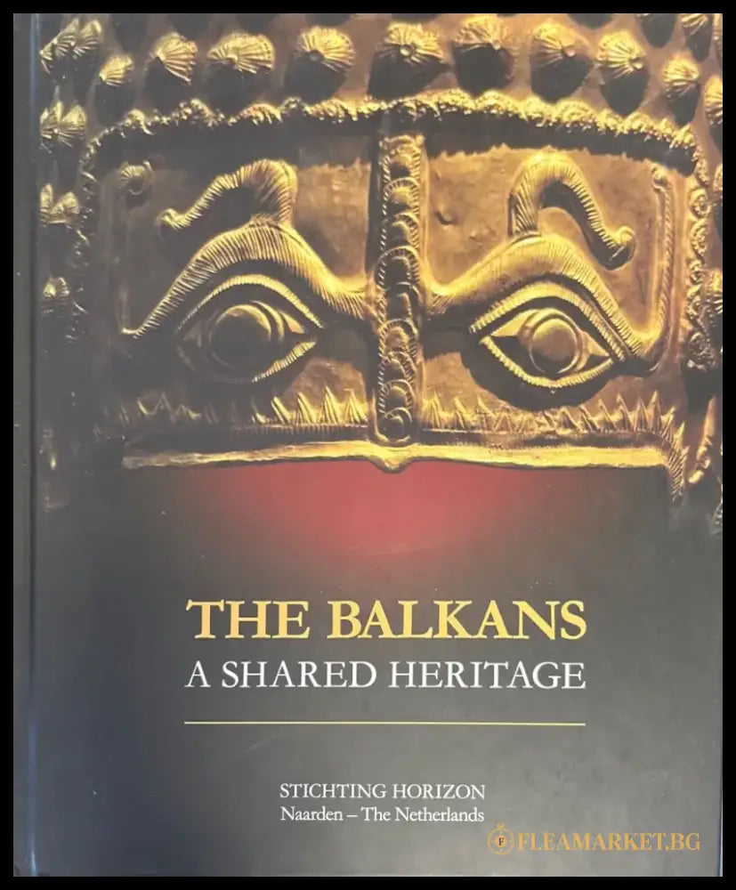 The Balkans a shared heritage - Книги