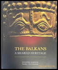 The Balkans a shared heritage - Книги