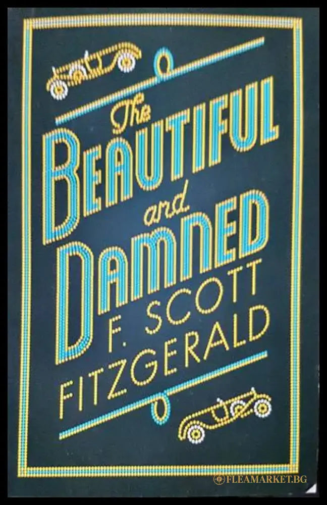 The Beautiful and Damned - Книги