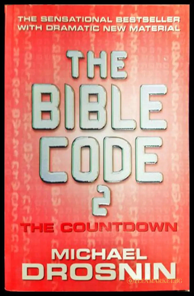 The Bible Code 2: The Countdown - Michael Drosnin