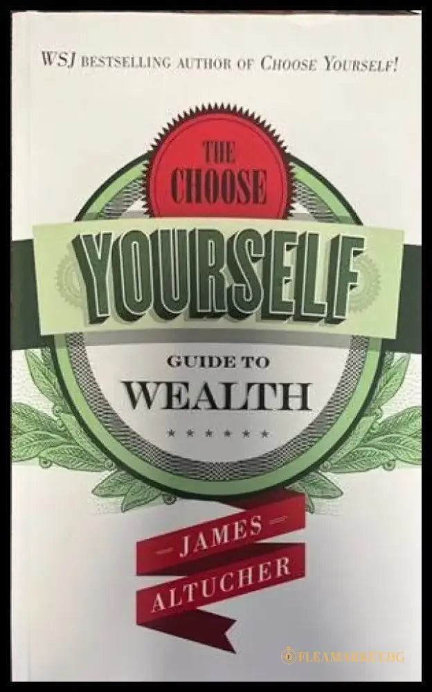 The choose yourself guide to wealth - Книги