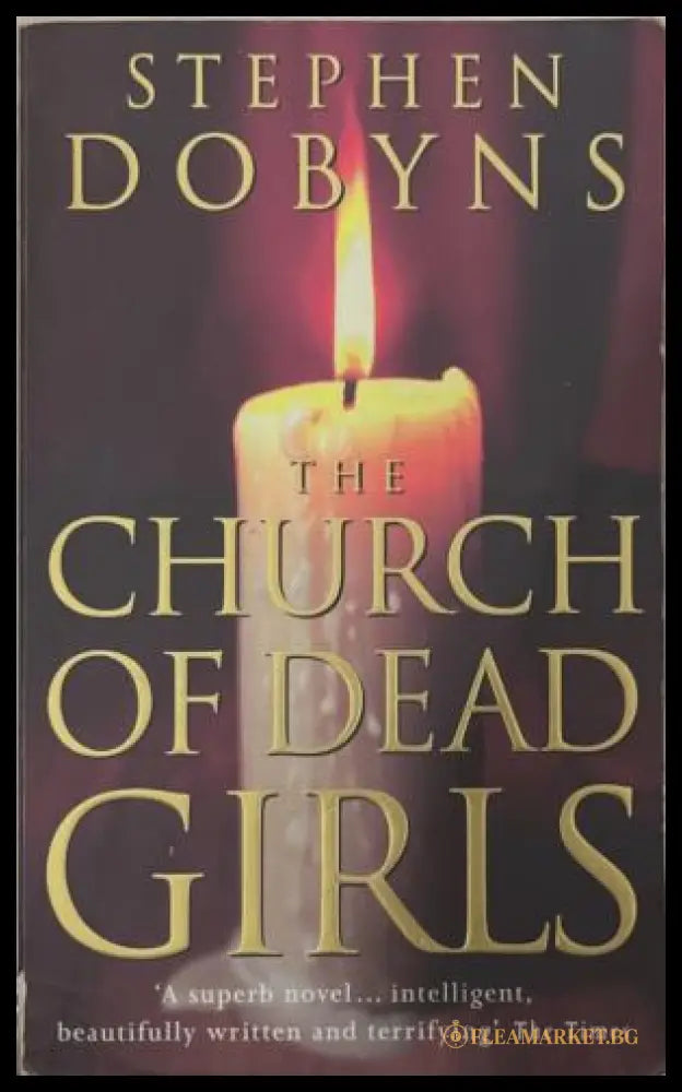 The Church of Dead Girls - Stephen Dobyns