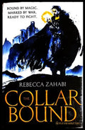 The Collar Bound - Rebecca Zahabi
