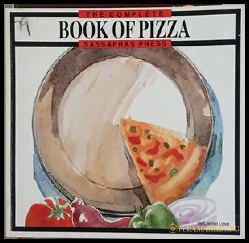 The Complete Book of Pizza (241109261716) - Louise Love - Книга