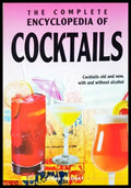 The Complete Encyclopedia of Cocktails - Simon Polinsky