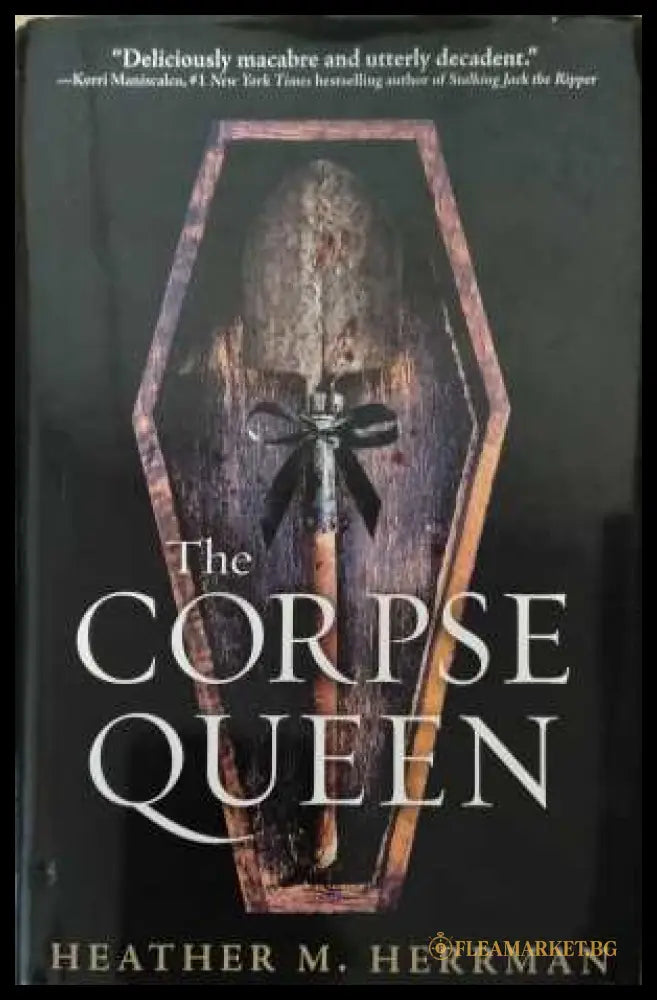 The Corpse Queen - Heather M. Herrman - корица