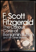 The Curious Case of Benjamin Button and Six Other Stories - Книги